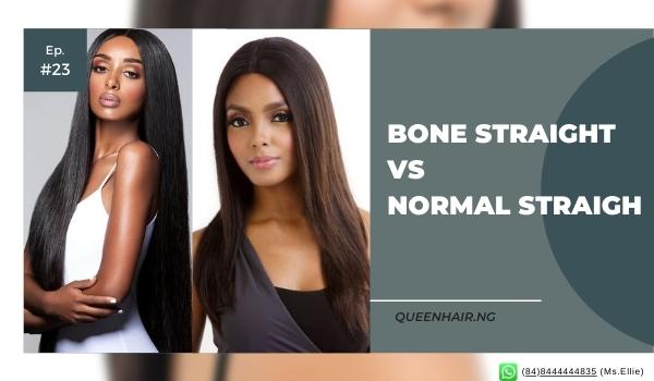 Difference-between-bone-straight-hair-and-normal-straight-hair-4