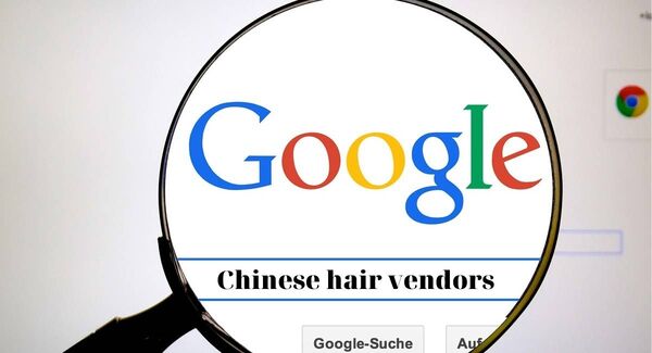 Find-Chinese-hair-vendors-on-Google