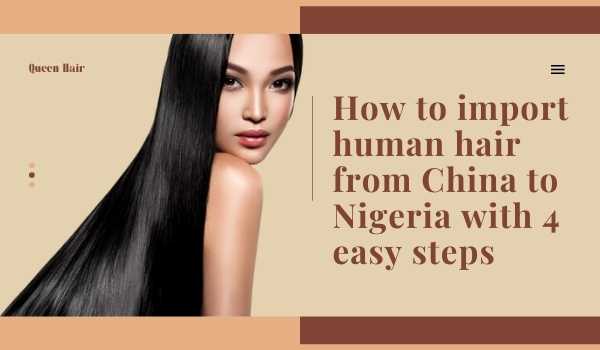 How-to-import-human-hair-from-China-to-Nigeria-20