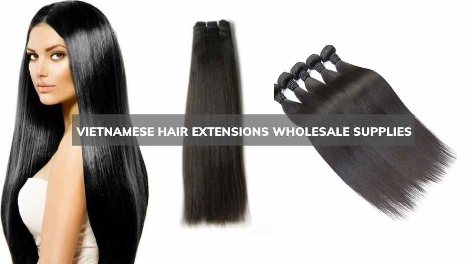 Vietnamese-hair-extensions-wholesale-suppliers