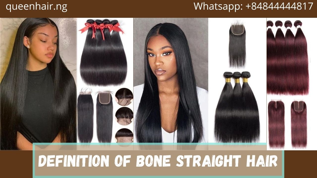 Bone straight hair and everything you should know – Queen Hair – #1  Vietnamese Hair Supplier in Nigeria