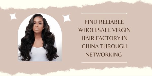 Wholesale-virgin-hair-factory-in-China_8