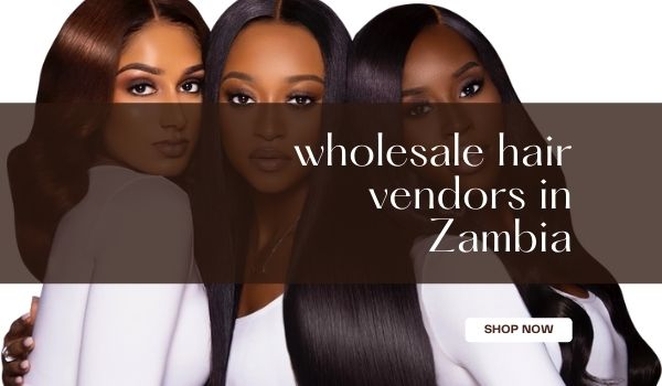 wholesale-hair-vendors-in-Zambia-2