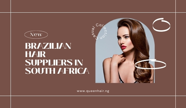 Brazilian-hair-suppliers-in-South-Africa-1