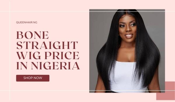 bone-straight-wig-price-in-Nigeria-2