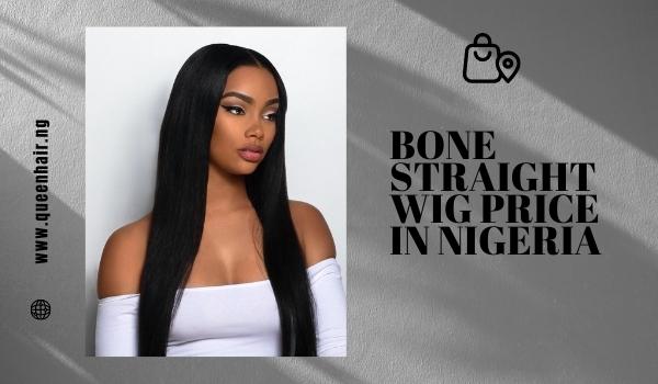 bone-straight-wig-price-in-Nigeria-5
