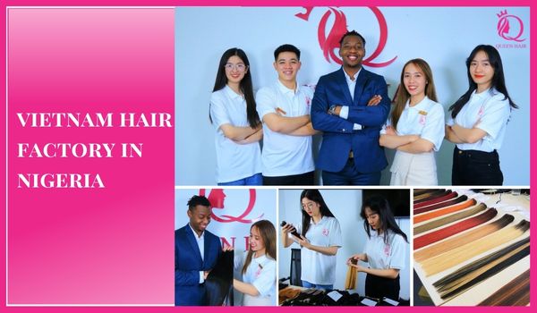What is the best Vietnam hair factory in Nigeria