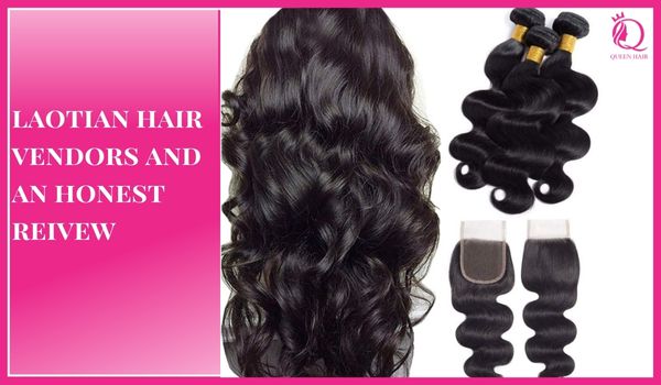 Laotian hair vendors – The most reliable vendors for hair seller
